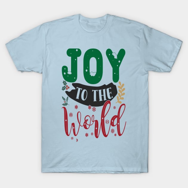 Joy to the world - Christmas Gift Idea T-Shirt by Designerabhijit